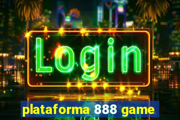 plataforma 888 game